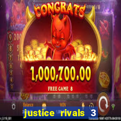 justice rivals 3 dinheiro infinito